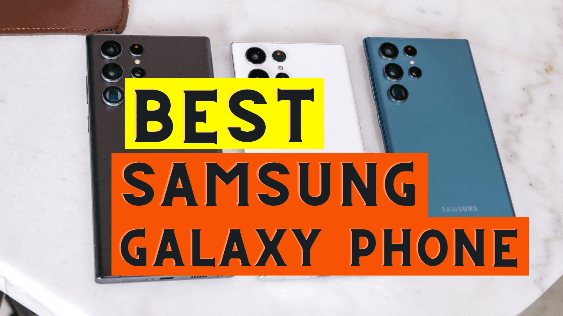 The Best Samsung Galaxy Smartphone to Buy in 2022 - AG4Tech - Tech ...